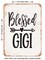 DECORATIVE METAL SIGN - Blessed Gigi - 3 - Vintage Rusty Look